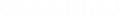 GALLERIJ